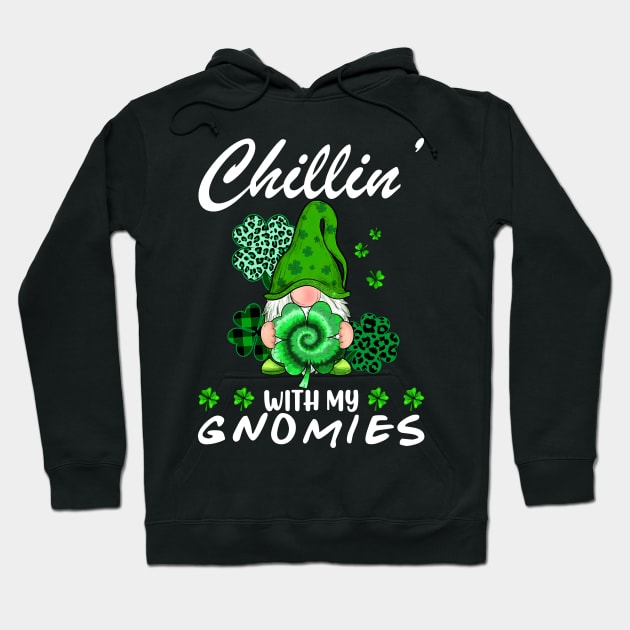 Chilling With My Gnomies St Patrick's Day Gnome Lovers Hoodie by Jhon Towel